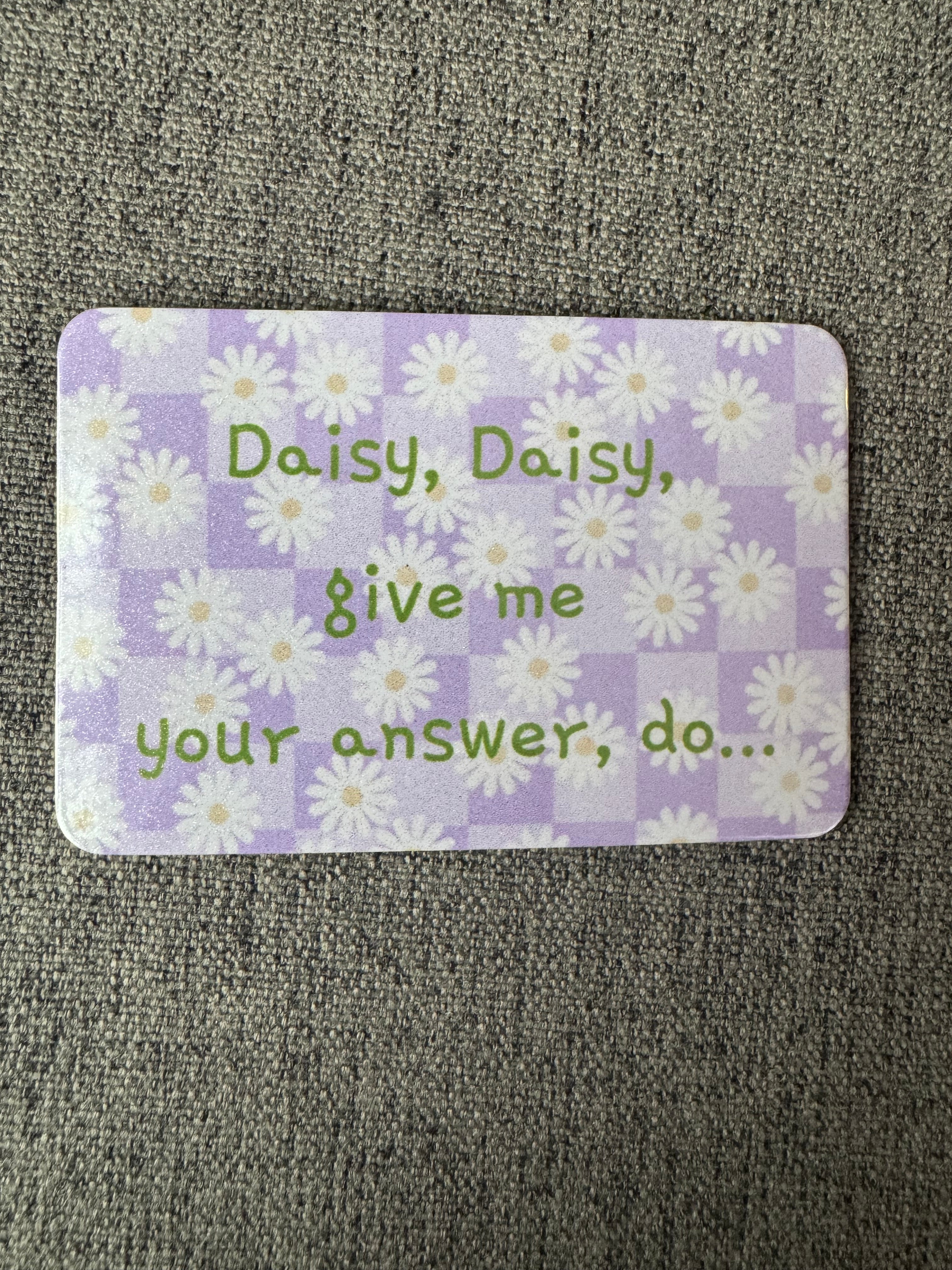 Daisy Daisy Magnet | Cute Floral Fridge Magnet | Aesthetic Purple Daisy Decor | Romantic Quote Magnet | Gift for Her | Cottagecore Gift Idea