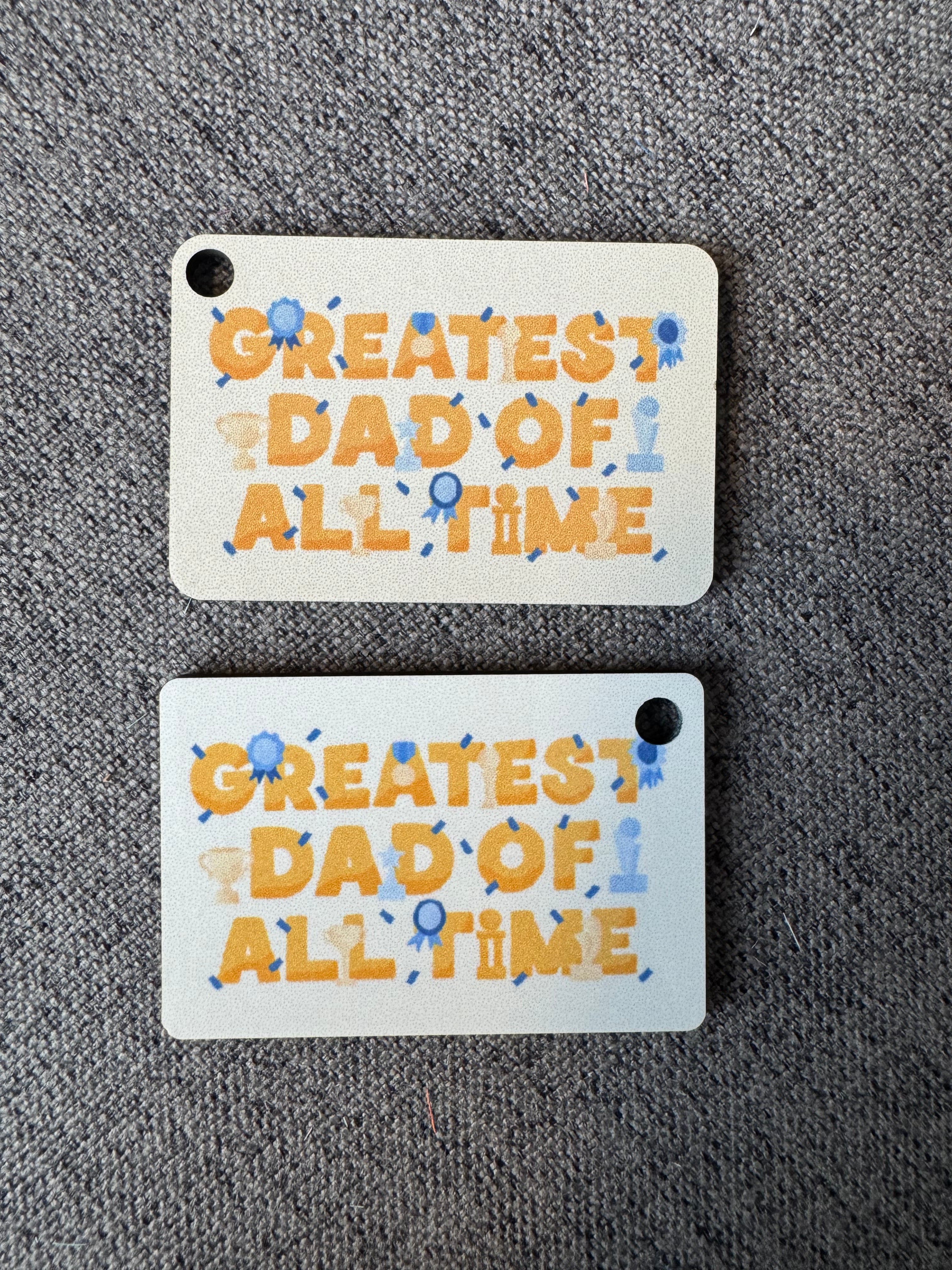 Greatest Dad of all time - keychain